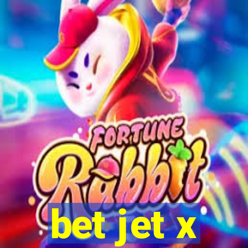 bet jet x